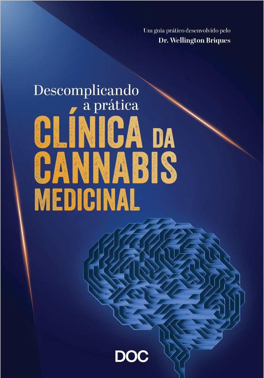 Livro Descomplicando a Prática Clínica da Cannabis Medicinal